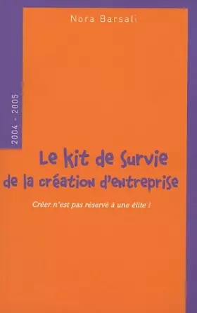 Couverture du produit · Le kit de survie de la création d'entreprise