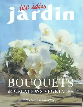 Couverture du produit · Bouquets et créations végétales