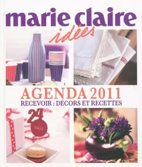 Couverture du produit · Agenda Marie Claire Idées 2011