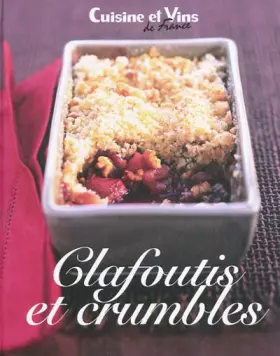 Couverture du produit · Clafoutis et crumbles