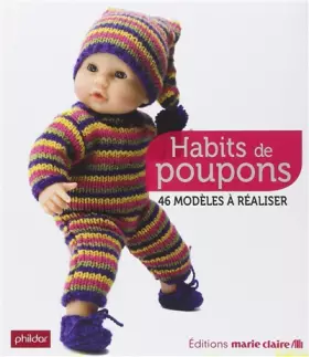 Couverture du produit · Habits de poupons: 46 modèles à réaliser
