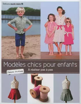 Couverture du produit · Modèles chics pour enfants: patrons 2 à 10 ans