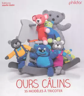 Couverture du produit · Ours calins: 35 modèles à tricoter