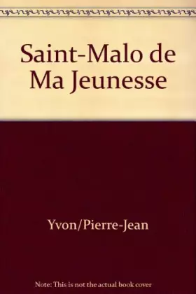 Couverture du produit · SAINT-MALO DE MA JEUNESSE