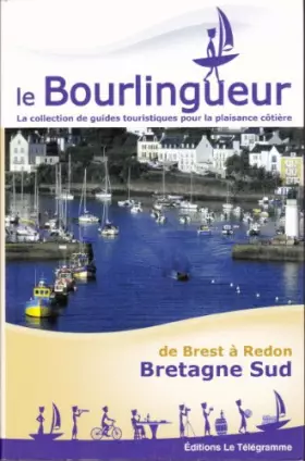Couverture du produit · Bourlingueur (le) de Brest a Redon