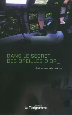 Couverture du produit · Dans le secret des oreilles d'or