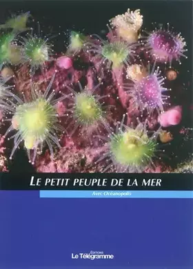 Couverture du produit · Le petit peuple de la mer Océanopolis