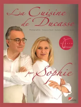 Couverture du produit · CUISINE DE DUCASSE PAR SOPHIE