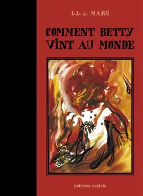Couverture du produit · Comment Betty vint au monde
