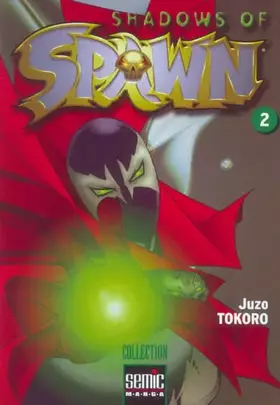 Couverture du produit · Shadows of Spawn, Tome 2 :