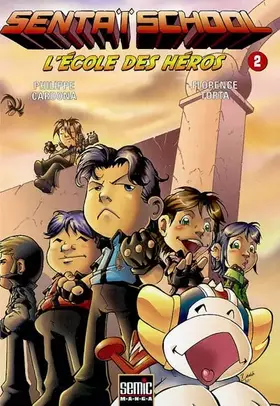 Couverture du produit · Sentaï School, Tome 2 : L'école des héros