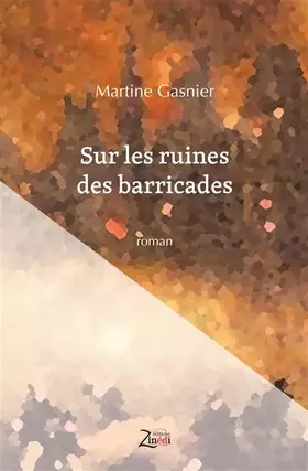Couverture du produit · Sur les ruines des barricades