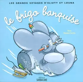 Couverture du produit · Le Frigo banquise