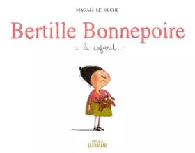 Couverture du produit · Bertille Bonnepoire a le cafard...