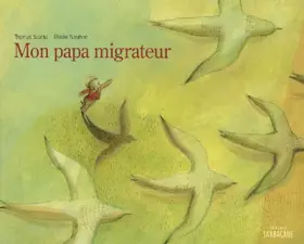Couverture du produit · Mon papa migrateur