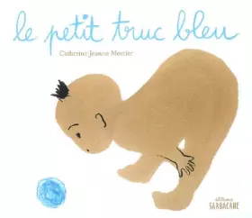Couverture du produit · Le petit truc bleu