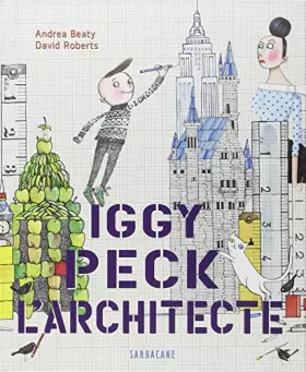 Couverture du produit · Iggy Peck l'architecte