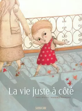 Couverture du produit · La vie juste à côté