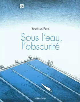 Couverture du produit · Sous l'eau, l'obscurité