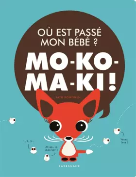 Couverture du produit · ou est passé mon bébé? : Mo-ko-ma-ki