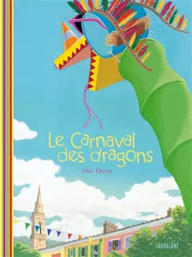 Couverture du produit · Le carnaval des dragons