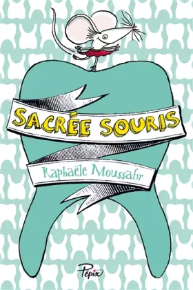 Couverture du produit · Sacrée souris