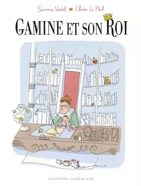 Couverture du produit · Gamine et son roi