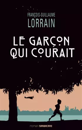 Couverture du produit · Le garçon qui courait