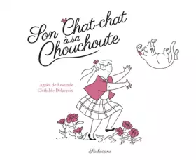 Couverture du produit · SON CHAT-CHAT À SA CHOUCHOUTE