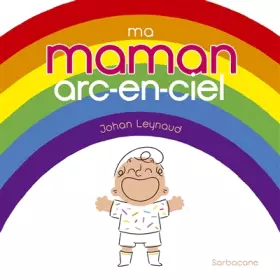 Couverture du produit · Ma Maman arc-en-ciel