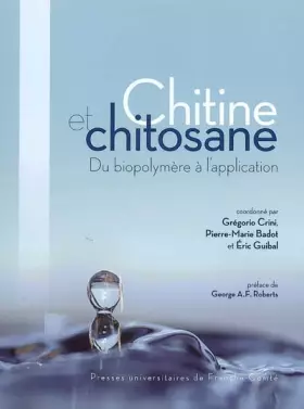 Couverture du produit · Chitine et chitosane : Du biopolymère à l'application