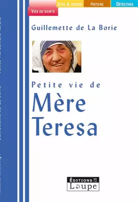 Couverture du produit · Petite vie de Mère Teresa (grands caractères)