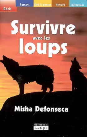 Couverture du produit · Survivre avec les loups (grands caractères)