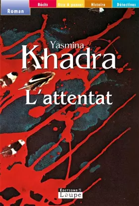 Couverture du produit · L'attentat (grands caractères)