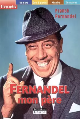 Couverture du produit · Fernandel, mon père (grands caractères)