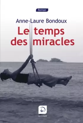 Couverture du produit · Le temps des miracles (grands caractères)