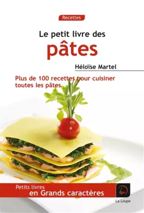 Couverture du produit · Le petit livre des pâtes (Grands caractères)