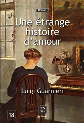 Couverture du produit · Une étrange histoire d'amour (grands caractères)