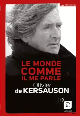 Couverture du produit · Le monde comme il me parle (Grands caractères)