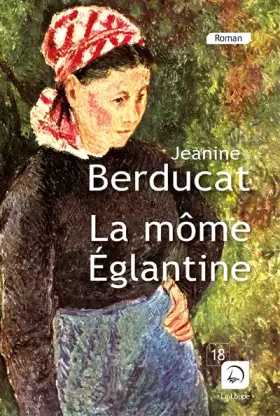 Couverture du produit · La Môme Eglantine