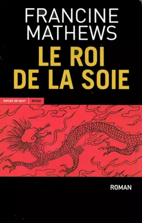 Couverture du produit · Le Roi de la soie