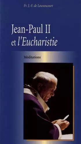 Couverture du produit · Jean-Paul II et l'eucharistie