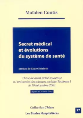 Couverture du produit · Secret médical et évolutions du système de santé