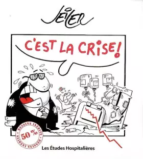 Couverture du produit · C'est la crise !