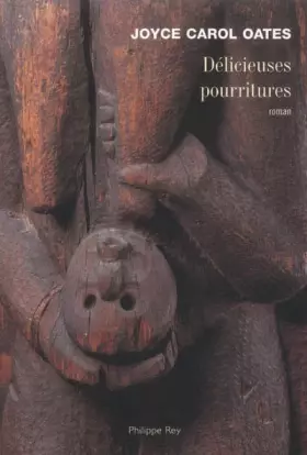 Couverture du produit · Délicieuses pourritures