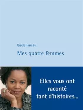 Couverture du produit · Mes quatre femmes