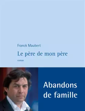 Couverture du produit · Le Père de mon père