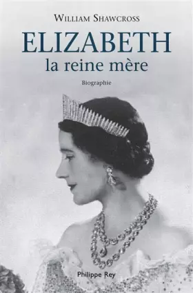 Couverture du produit · Elisabeth, la reine-mère