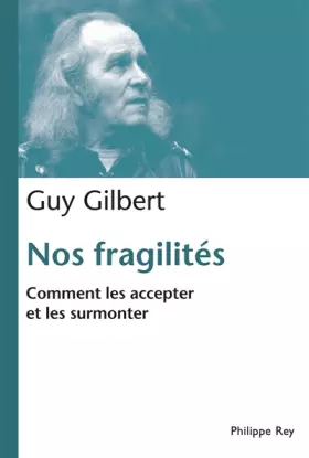 Couverture du produit · Nos fragilités, comment les accepter et les surmonter