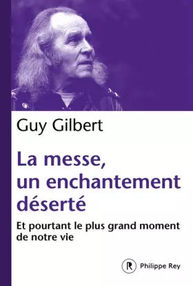Couverture du produit · La messe, un enchantement déserté
